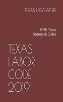 Texas Labor Code 2019