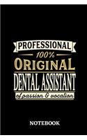 Professional Original Dental Assistant Notebook of Passion and Vocation
