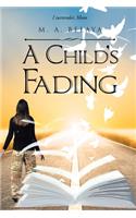 A Child's Fading
