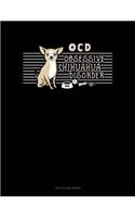 Ocd Obsessive Chihuahua Disorder: Two Column Ledger(1062 Two Column Ledger)