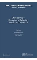 Chemical Vapor Deposition of Refractory Metals and Ceramics II: Volume 250