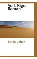 Vort Rige; Roman