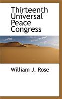 Thirteenth Universal Peace Congress