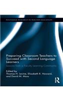 Preparing Classroom Teachers to Succeed with Second Language Learners