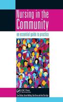 Nursing in the Community: An Essential Guide to Practice