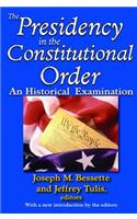 The Presidency in the Constitutional Order