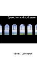 Speeches and Addresses