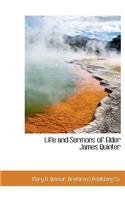 Life and Sermons of Elder James Quinter