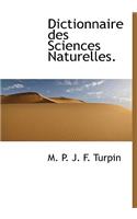 Dictionnaire Des Sciences Naturelles.