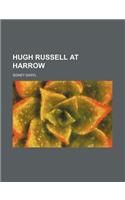 Hugh Russell at Harrow