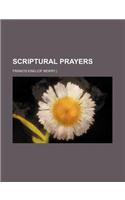 Scriptural Prayers