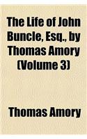 The Life of John Buncle, Esq., by Thomas Amory (Volume 3)