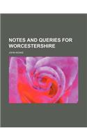 Notes and Queries for Worcestershire