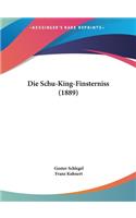 Die Schu-King-Finsterniss (1889)
