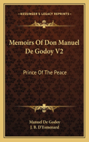 Memoirs of Don Manuel de Godoy V2