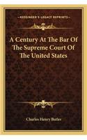 Century at the Bar of the Supreme Court of the United States