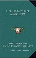Life of Michael Angelo V1