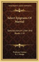 Select Epigrams Of Martial