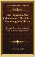 The Projection and Calculation of the Sphere for Young Sea Officers