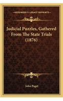 Judicial Puzzles, Gathered from the State Trials (1876)