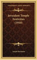 Jerusalem Temple Festivities (1910)