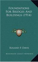 Foundations for Bridges and Buildings (1914)