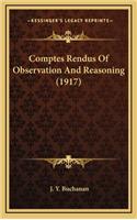 Comptes Rendus of Observation and Reasoning (1917)