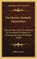 On Chronic Alcoholic Intoxication