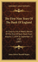 First Nine Years of the Bank of England