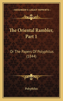 Oriental Rambler, Part 1