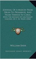 Journal Of A March From Delhi To Peshawur, And From Thence To Cabul: With The Mission Of Lieutenant-Colonel Sir C. M. Wade (1844)(German)