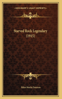 Starved Rock Legendary (1915)