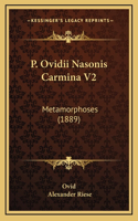 P. Ovidii Nasonis Carmina V2: Metamorphoses (1889)