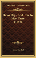 Rainy Days, And How To Meet Them (1862)