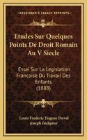 Etudes Sur Quelques Points De Droit Romain Au V Siecle