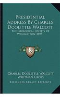 Presidential Address By Charles Doolittle Walcott