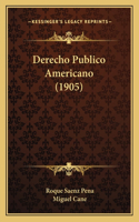 Derecho Publico Americano (1905)