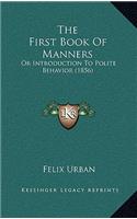 The First Book Of Manners