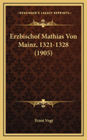 Erzbischof Mathias Von Mainz, 1321-1328 (1905)