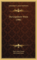 The Grapeberry Worm (1906)