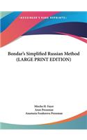 Bondar's Simplified Russian Method (LARGE PRINT EDITION)