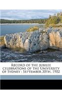 Record of the Jubilee Celebrations of the University of Sydney