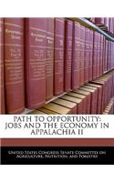 Path to Opportunity: Jobs and the Economy in Appalachia II(English)