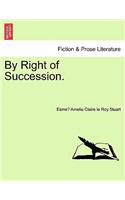 By Right of Succession.