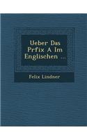 Ueber Das Pr�fix A Im Englischen ...