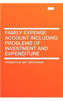 Family Expense Account Including Problems of Investment and Expenditure
