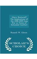 Glory Restored? the Implications of the 2008-2009 Gaza War in Times of Extended Conflict - Scholar's Choice Edition