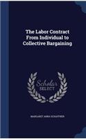 Labor Contract From Individual to Collective Bargaining