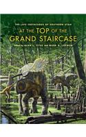 At the Top of the Grand Staircase: The Late Cretaceous of Southern Utah