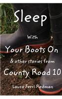 Sleep With Your Boots On